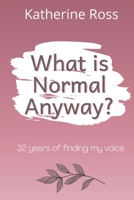 What is Normal Anyway? B08RC5RGBC Book Cover