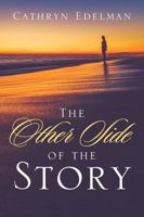 The Other Side of the Story 1478796774 Book Cover