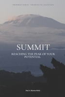 Summit: Reaching the Peak of Your Potential B092P6WN78 Book Cover