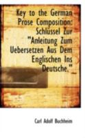 Key to the German Prose Composition 1341060020 Book Cover