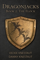 The Flock: Dragonjacks #2: A Dragons of Cadwaller Novel B0CQ586NJ1 Book Cover