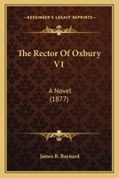 The Rector Of Oxbury V1: A Novel 1241184585 Book Cover