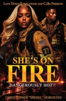 She's On Fire: Dangerously Hot B0HC3G8XVH Book Cover