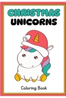 CHRISTMAS UNICORNS B0DPMW8G7T Book Cover