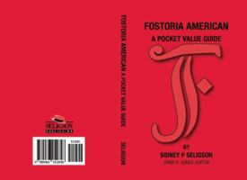 Fostoria American: A Pocket Value Guide 0966052846 Book Cover