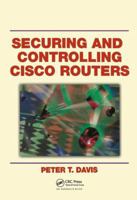 Securing and Controlling Cisco Routers 0849312906 Book Cover