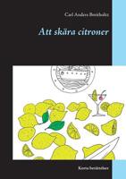 Att skära citroner (Swedish Edition) 9174637614 Book Cover