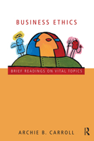 Business Ethics: Brief Readings on Vital Topics 0415997364 Book Cover