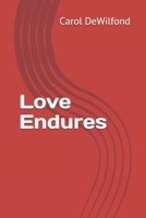Love Endures B08JLXYKXD Book Cover