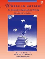 Words in Motion: An Interactive Approach to Writing Teacher's Guide 0194344592 Book Cover