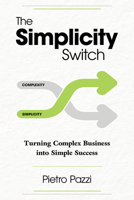 The Simplicity Switch B0F8N813JH Book Cover