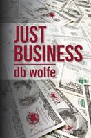 Just Business 1490562281 Book Cover