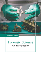 Forensic Science: An Introduction B0FH64RWQL Book Cover