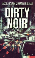 Dirty Noir 4824103312 Book Cover