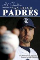 Bob Chandler's Tales from the San Diego Padres 1596700246 Book Cover