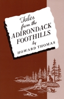 Tales From The Adirondack Foothills 0925168416 Book Cover