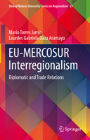 EU-MERCOSUR Interregionalism: Diplomatic and Trade Relations 3031192168 Book Cover