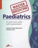 Paediatrics: A Core Text with Self-assessment (Master Medicine) 044307495X Book Cover