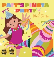 Paty's Piñata Party 1966936079 Book Cover