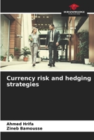 Currency risk and hedging strategies 6206076423 Book Cover