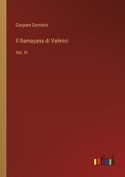 Il Ramayana di Valmici: Vol. III 336820954X Book Cover