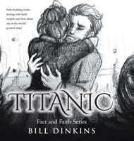 Titanic (Fact and Faith) 1098043995 Book Cover