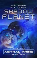 Shadow Planet: Mission 1 1942642857 Book Cover