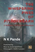 THE WHISPERING PINES OF PITHORAGARH: A Halloween Tale from the Himalayas B0FMNJCG9H Book Cover