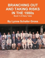 Branching Out and Taking Risks in the 1980s 1387794167 Book Cover