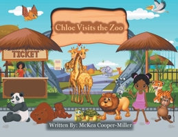 Chloe Visits the Zoo 1664151761 Book Cover