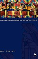 Continuum Glossary of Religious Terms 082644881X Book Cover