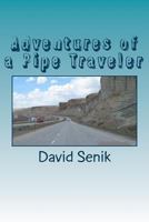 Adventures of a Pipe Traveler 1496044037 Book Cover