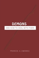 Demons And How To Deal With Them B08F6X4SQK Book Cover