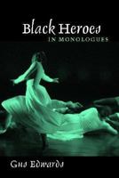 Black Heroes in Monologues 0325009252 Book Cover