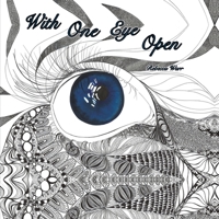 With One Eye Open 1528923642 Book Cover