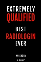 Kalender f�r Radiologen / Radiologe / Radiologin: Immerw�hrender Kalender / 365 Tage Tagebuch / Journal [3 Tage pro Seite] f�r Notizen, Planung / Planungen / Planer, Erinnerungen, Spr�che 1699015171 Book Cover