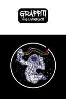 Graffiti Skizzenbuch: Blanko Notizbuch zum Selbstgestalten Sketchbook Handliches Format f�r Unterwegs 167131333X Book Cover