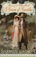 Darcy & Elizabeth: A Season of Courtship 0991610601 Book Cover