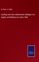 Ausflug nach den vulkanischen Gebirgen von Aegina und Methana im Jahre 1866 116670484X Book Cover