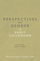 Perspectives on Gender in Early Childhood 1605540218 Book Cover