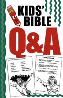 Kids' Bible Q and A (Kid's Bible Activities) 1593106955 Book Cover