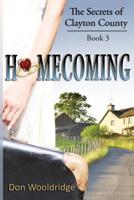 Homecoming: The Secrets of Clayton County Vol. 3 0615957765 Book Cover