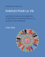 Paroles Pour la Vie, Livre Trois 1988422337 Book Cover