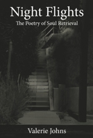Night Flights: The Poetry of Soul Retrieval B0GT8GPF6R Book Cover