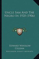 Uncle Sam And The Negro In 1920 1167052420 Book Cover