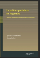 La política partidaria en Argentina: ¿hacia la desnacionalización del sistema de partidos? B09GCVBSRF Book Cover
