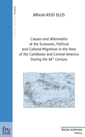 Causes and Aftermaths of the Economic, Political and Cultural Migration in the Area of the Caribbean (French Edition) 2748339886 Book Cover