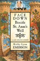 Face Down Beside St. Anne's Well 1880284820 Book Cover