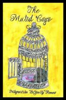 The Muted Cage 1716476097 Book Cover