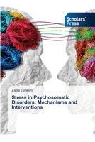 Stress in Psychosomatic Disorders: Mechanisms and Interventions 6208846722 Book Cover